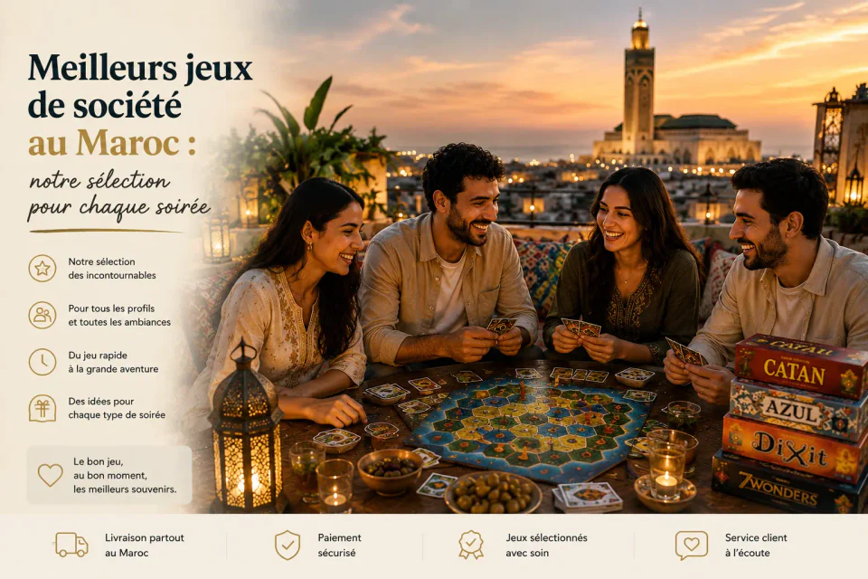 Meilleurs jeux de société au Maroc : notre sélection pour chaque soirée